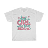 Just A Girl Who Loves Her Dog - Unisex Heavy Cotton Tee - Gift Idea for Dog Walker Trainer Groomer Doggy Day Care  Small Business Entrepreneur