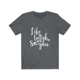 Life Is Tough So Are You - Unisex Jersey Short Sleeve Tee - The Entrepreneur In Me Says - Motivation Inspiration Gift for Small Business Owner