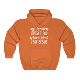 My Freedom Doesn't End Where Your Fear Begins - Unisex Heavy Blend™ Hooded Sweatshirt