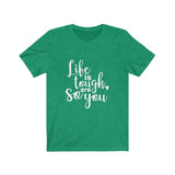 Life Is Tough So Are You - Unisex Jersey Short Sleeve Tee - The Entrepreneur In Me Says - Motivation Inspiration Gift for Small Business Owner