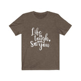 Life Is Tough So Are You - Unisex Jersey Short Sleeve Tee - The Entrepreneur In Me Says - Motivation Inspiration Gift for Small Business Owner