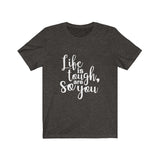 Life Is Tough So Are You - Unisex Jersey Short Sleeve Tee - The Entrepreneur In Me Says - Motivation Inspiration Gift for Small Business Owner