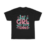Just A Girl Who Loves Tennis - Unisex Heavy Cotton Tee - Gift Idea for Tennis Coach Small Business Entrepreneur