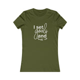 I Set Goals and Crush Em - Women's Favorite Fitted Tee - The Entrepreneur In Me Says - Small Business Gift