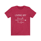 Living My Best Life  - Unisex Jersey Short Sleeve Tee - The Entrepreneur In Me Says - Motivation Inspiration Gift for Small Business Owner