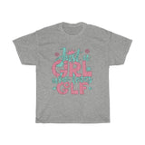 Just A Girl Who Loves Golf - Unisex Heavy Cotton Tee - Gift Idea for Golf Instructor Golf Course Club House Small Business Entrepreneur