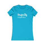 Perfectly Imperfect - Women's Favorite Fitted Tee - The Entrepreneur In Me Says - Small Business Gift