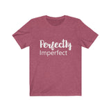 Perfectly Imperfect  - Unisex Jersey Short Sleeve Tee - The Entrepreneur In Me Says - Motivation Inspiration Gift for Small Business Owner