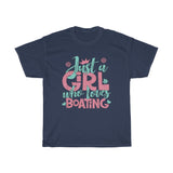 Just A Girl Who Loves Boating - Unisex Heavy Cotton Tee - Gift Idea for Marina Ship's Store Boater Captain Pontoon Gift Shop Small Business Entrepreneur