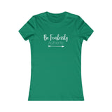 Be Fearlessly Authentic - Women's Favorite Fitted Tee - The Entrepreneur In Me Says - Small Business Gift