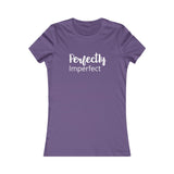 Perfectly Imperfect - Women's Favorite Fitted Tee - The Entrepreneur In Me Says - Small Business Gift