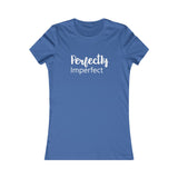 Perfectly Imperfect - Women's Favorite Fitted Tee - The Entrepreneur In Me Says - Small Business Gift