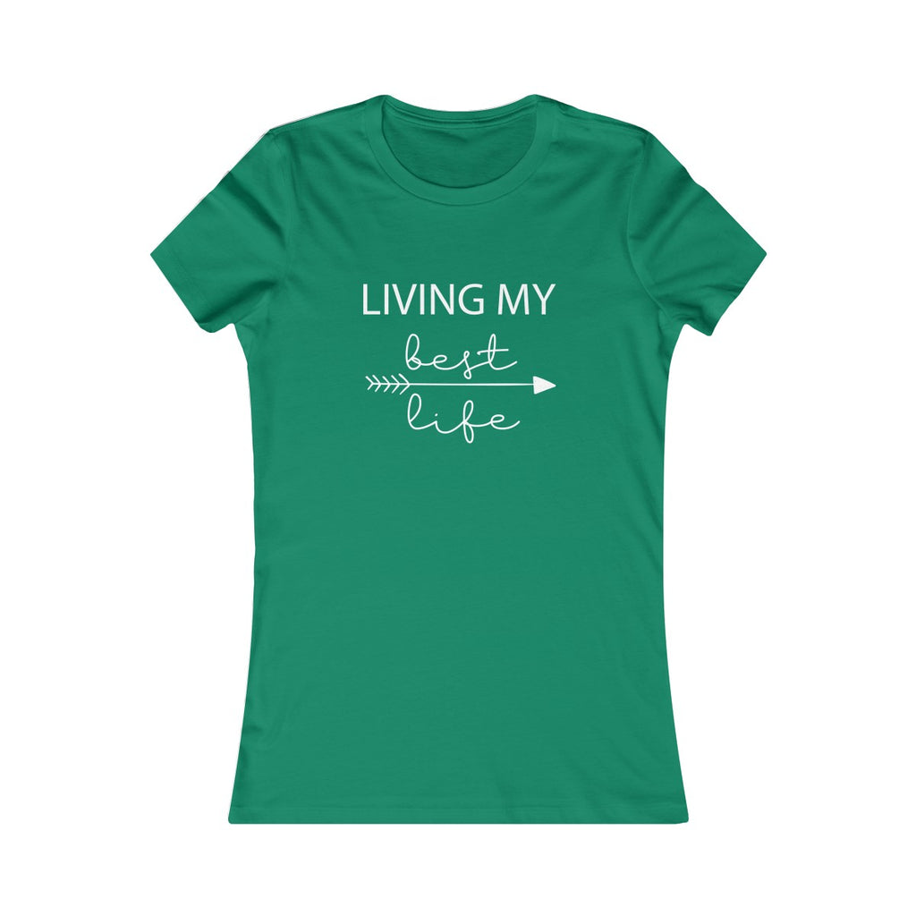 Living My Best Life - Women's Favorite Fitted Tee - The Entrepreneur In Me Says - Small Business Gift