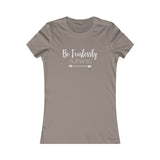 Be Fearlessly Authentic - Women's Favorite Fitted Tee - The Entrepreneur In Me Says - Small Business Gift