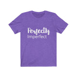 Perfectly Imperfect  - Unisex Jersey Short Sleeve Tee - The Entrepreneur In Me Says - Motivation Inspiration Gift for Small Business Owner