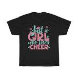 Just A Girl Who Loves Cheer - Unisex Heavy Cotton Tee - Gift Idea for Cheerleading Coach Cheer Club Small Business Entrepreneur