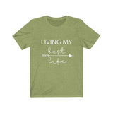 Living My Best Life  - Unisex Jersey Short Sleeve Tee - The Entrepreneur In Me Says - Motivation Inspiration Gift for Small Business Owner