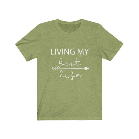 Living My Best Life  - Unisex Jersey Short Sleeve Tee - The Entrepreneur In Me Says - Motivation Inspiration Gift for Small Business Owner
