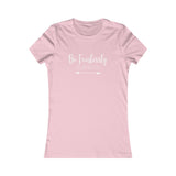 Be Fearlessly Authentic - Women's Favorite Fitted Tee - The Entrepreneur In Me Says - Small Business Gift