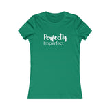 Perfectly Imperfect - Women's Favorite Fitted Tee - The Entrepreneur In Me Says - Small Business Gift