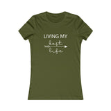 Living My Best Life - Women's Favorite Fitted Tee - The Entrepreneur In Me Says - Small Business Gift