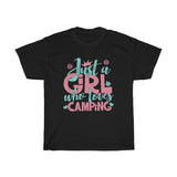 Just A Girl Who Loves Camping - Unisex Heavy Cotton Tee - Gift Idea for Camp Ground Small Business Entrepreneur