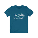 Perfectly Imperfect  - Unisex Jersey Short Sleeve Tee - The Entrepreneur In Me Says - Motivation Inspiration Gift for Small Business Owner