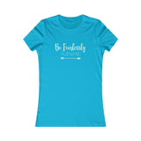 Be Fearlessly Authentic - Women's Favorite Fitted Tee - The Entrepreneur In Me Says - Small Business Gift