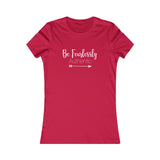 Be Fearlessly Authentic - Women's Favorite Fitted Tee - The Entrepreneur In Me Says - Small Business Gift
