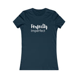 Perfectly Imperfect - Women's Favorite Fitted Tee - The Entrepreneur In Me Says - Small Business Gift