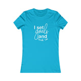 I Set Goals and Crush Em - Women's Favorite Fitted Tee - The Entrepreneur In Me Says - Small Business Gift