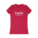 Perfectly Imperfect - Women's Favorite Fitted Tee - The Entrepreneur In Me Says - Small Business Gift