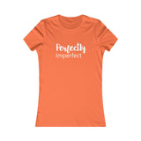 Perfectly Imperfect - Women's Favorite Fitted Tee - The Entrepreneur In Me Says - Small Business Gift