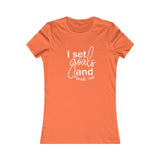 I Set Goals and Crush Em - Women's Favorite Fitted Tee - The Entrepreneur In Me Says - Small Business Gift