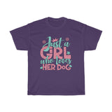 Just A Girl Who Loves Her Dog - Unisex Heavy Cotton Tee - Gift Idea for Dog Walker Trainer Groomer Doggy Day Care  Small Business Entrepreneur