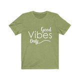 Good Vibes Only - Unisex Jersey Short Sleeve Tee - The Entrepreneur In Me Says - Motivation Inspiration Gift for Small Business Owner