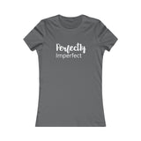 Perfectly Imperfect - Women's Favorite Fitted Tee - The Entrepreneur In Me Says - Small Business Gift