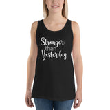 Stronger Than Yesterday - Unisex Tank Top - Entrepreneur Motivation Shirt - Inspiration Gift For Small Business Owner