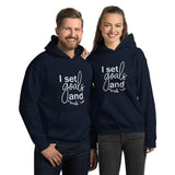 I Set Goals and Crush Em - Unisex Hoodie Sweatshirt - The Entrepreneur In Me Says - Small Business Gift