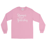 Stronger Than Yesterday - Men's Long Sleeve Shirt - Entrepreneur Motivation Shirt - Inspiration Gift For Small Business Owner