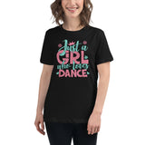Just a Girl Who Loves Dance - Women's Relaxed T-Shirt
