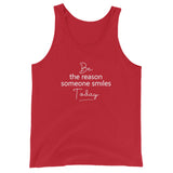 Be the Reason Someone Smiles Today - Unisex Tank Top - The Entrepreneur In Me Says - Small Business Gift