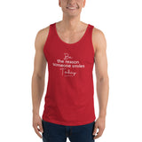 Be the Reason Someone Smiles Today - Unisex Tank Top - The Entrepreneur In Me Says - Small Business Gift