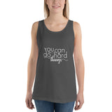 You Can Do Hard Things - Unisex Tank Top -  Entrepreneur Gifts and Small Business Owner Motivation