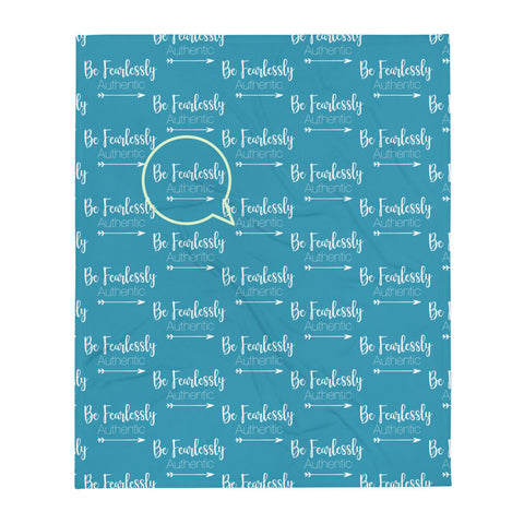 Be Fearlessly Authentic - Throw blanket - 50×60 - The Entrepreneur In Me Says - Small Business Entrepreneur Gift Idea - Motivation Inspiration