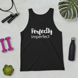 Perfectly Imperfect - Unisex Tank Top - The Entrepreneur In Me Says - Motivation Inspiration Gift for Small Business Owner