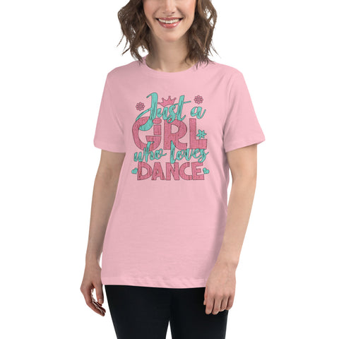 Just a Girl Who Loves Dance - Women's Relaxed T-Shirt