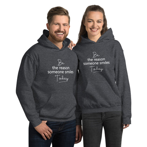 Be the Reason Someone Smiles Today - Unisex Hoodie Sweatshirt - Women's Favorite Fitted Tee - The Entrepreneur In Me Says - Small Business Gift