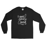 I Set Goals and Crush Em - Men's Long Sleeve Shirt - The Entrepreneur In Me Says - Small Business Gift