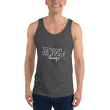 You Can Do Hard Things - Unisex Tank Top -  Entrepreneur Gifts and Small Business Owner Motivation